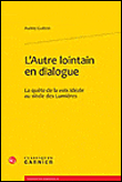 L'autre lointain en dialogue - la quête de la voix idéale au siècle des lumières