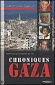 Chroniques de Gaza, 2001-2010