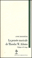 La pensée musicale de Theodor W. Adorno