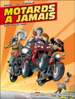 Motards à jamais T02 Moto, boulot, dodo