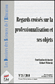Regards croisés sur la professionnalisation et ses objets
