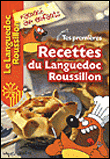Tes premières recettes du Languedoc-Roussillon
