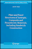 Plate and panel structures of isotropic, composite and piezo