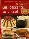 Les desserts au chocolat recettes d'or