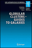 Globular clusters - guides to galaxies