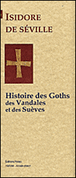 Histoire des Goths des Vandales et des Suèves