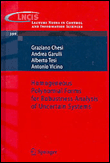 Homogeneous polynomial forms for robustness analysis of unce