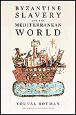 Byzantine slavery and the mediterranean world