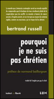 Pourquoi je ne suis pas chretien - 1
