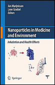 Nanoparticles in medicine and environment
