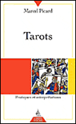 Tarots pratiques et interprétations