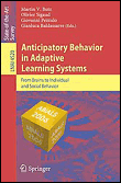 Anticipatory behavior in adaptive learning systems