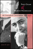 Paul celan and martin heidegger