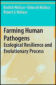Farming human pathogens