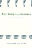 Better Living through Economics