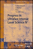 Progress in ultrafast intense laser science iv