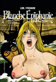 Blanche Epiphanie. Intégrale
