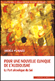 Pour une nouvelle clinique de l'alcoolisme