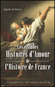 Les histoires d'amour de l'histoire de France - DE F