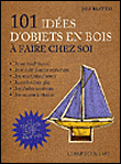 101 idées d'objets en bois à faire chez soi