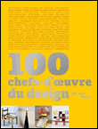 100 masterpieces of design (anglais) - Frédéric Migayrou - broché