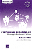 Petit manuel de sociologie a l'usage des economistes