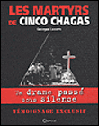 Les martyrs de Cincos Chagas