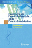 Panorama de l'auriculothérapie et de l'auriculomédecine