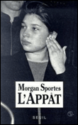 L'Appât - Morgan Sportès - broché