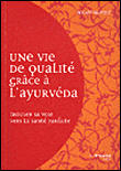 Une vie de qualité avec l'ayurvéda