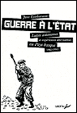 Guerre a l'etat - luttes autonomes et experiences alter