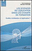 Les sciences de l'éducation dans les champs de formation : quelles mobilisation et légitimation ?