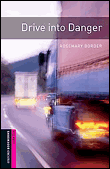 Drive into Danger Oxford Bookworms Library