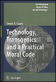 Technology, transgenics and a practical moral code