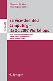 Service-oriented computing - icsoc 2007 workshops