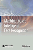 Machine-based intelligent face recognition