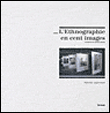 L'Ethnographie en cent images ou l'album de Jacques Hainard - Patrick Ferla - broché