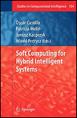 Soft computing for hybrid intelligent systems
