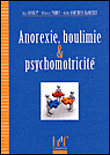 Anorexie, boulimie & psychomotricité