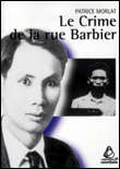 Le crime de la rue Barbier : Saigon, 1928