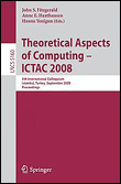 Theoretical aspects of computing - ictac 2008