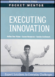 Executing innovation