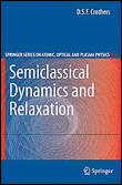 Semiclassical dynamics and relaxation