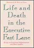 Life and death in the executive fast lane