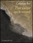 Plus calme que le sommeil