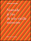 Nomade je fus de vieille mémoire