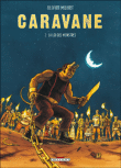 Caravane T02 La loi des monstres