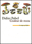 Couleur de rocou ou La saison du poison roman