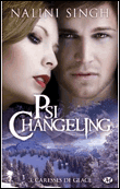 Psi-Changeling, T3 : Caresses de glace