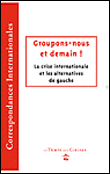 Groupons-nous et demain...